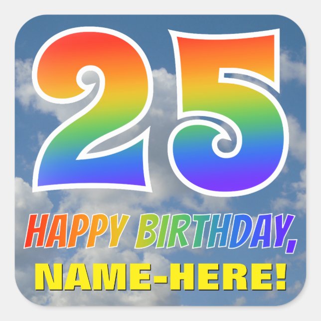 Regenbogen-Look "25" & "HAPPY BIRTHDAY", Wolken, H Quadratischer Aufkleber (Vorderseite)