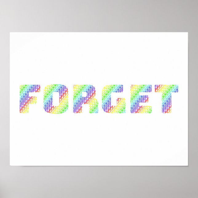 Regenbogen-Mantra-Kunst – Erlaube dir zu vergessen Poster (Vorne)