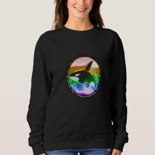 Regenbogen Orca Schwertwal Erde Aktivist Meeresbio Sweatshirt