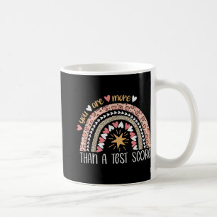 Regenbogen Sie sind mehr als ein Test-Score-Tag Kaffeetasse