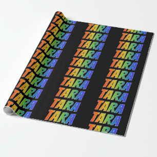 Regenbogen Vorname "TARA"; Spaß & Bunt Geschenkpapier
