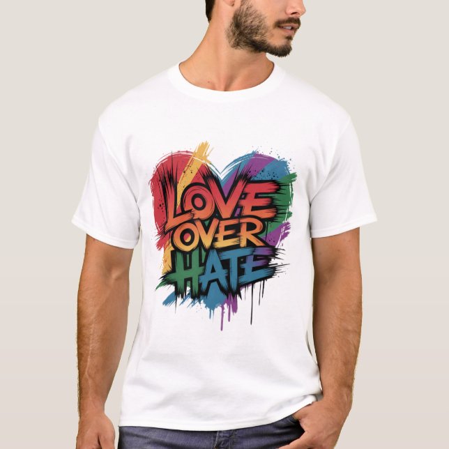 Regenbogenfarben Herzliche Liebe über Hass T-Shirt (Vorderseite)