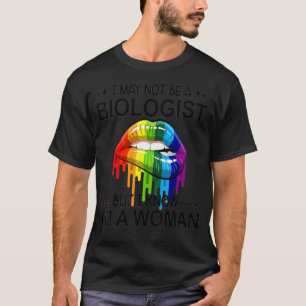Regenbogenlippen Ich bin vielleicht kein Biologe,  T-Shirt