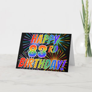 Regenbogenmuster "HAPPY 83RD GEBURTSTAG!" + Feuerw Karte