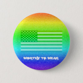 Regenbogenschild der US-Fahne - es lohnt sich zu t Button