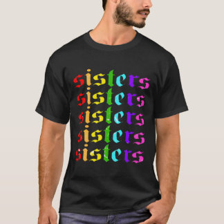 Regenbogenschwestern ohne Beschämung auf der Rücks T-Shirt