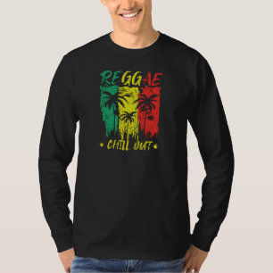 Reggae Chill Out Design for Jamaica Music Fans T-Shirt