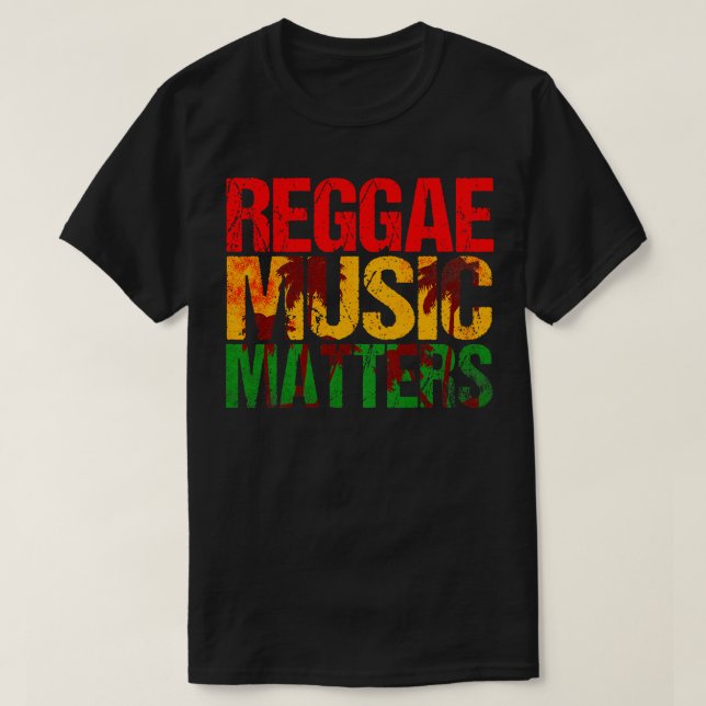 Reggae Music Matters T-Shirt (Design vorne)