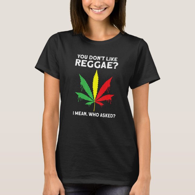 Reggae Reggae Reggae Music Reggae 1 T-Shirt (Vorderseite)
