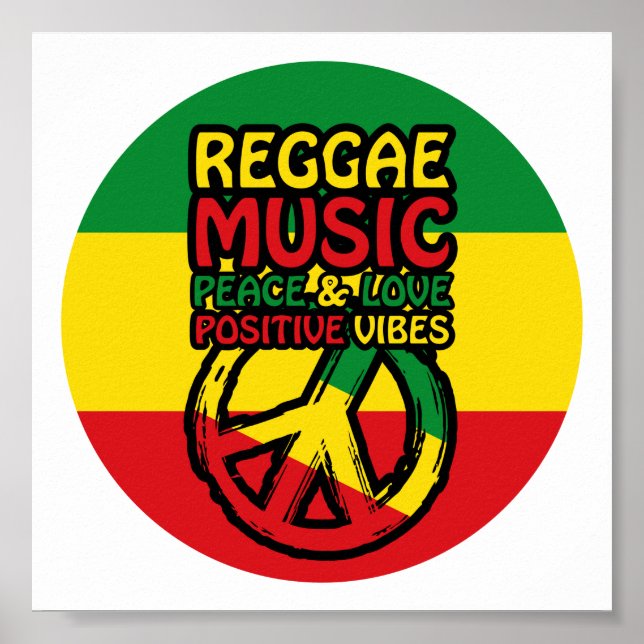 Reggae und Friedenssymbol mit positiven Zitaten Poster (Vorne)
