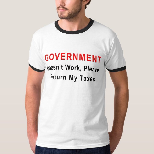 Regierung arbeitet nicht T-Shirt (Vorderseite)