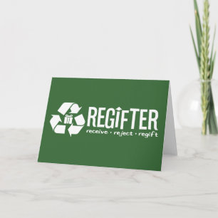 Regifter - erhalten, ablehnen, wiedergeben. feiertagskarte