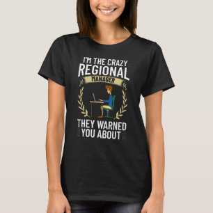 Regionalmanager T-Shirt