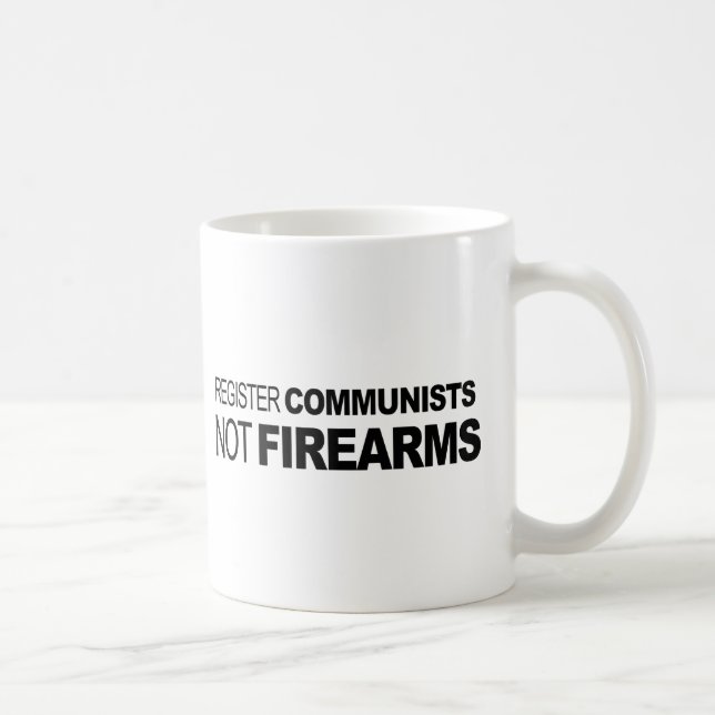 Register-Kommunist-nicht Feuerwaffen Tasse (Rechts)