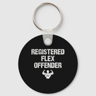 Registrierte Flex Offender Funny Bodybuilding Work Schlüsselanhänger