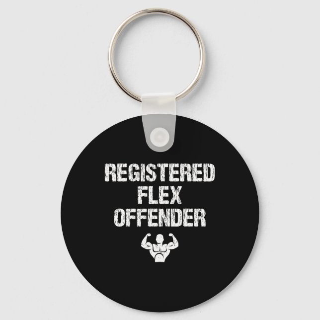 Registrierte Flex Offender Funny Bodybuilding Work Schlüsselanhänger (Vorderseite)