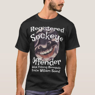 Registrierter Rotlachsstraftäter Alaska Angelnd La T-Shirt