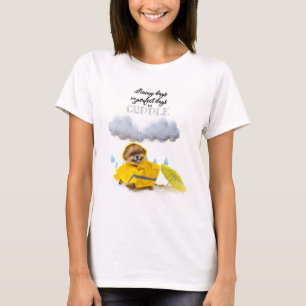 Regnerische Tage sind die perfekten Tage, zum zu T-Shirt