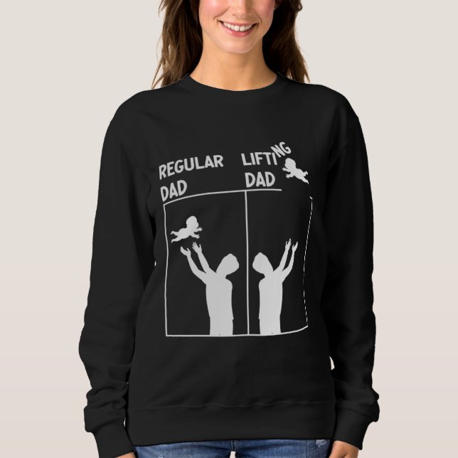Regular Dad Lifting Dad Fathers Day Best Daddy Eve Sweatshirt (Vorderseite)