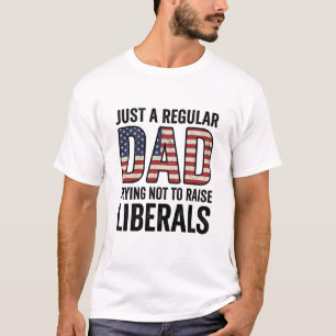 Regulärer Vater, der versucht, keine Liberalen zu T-Shirt