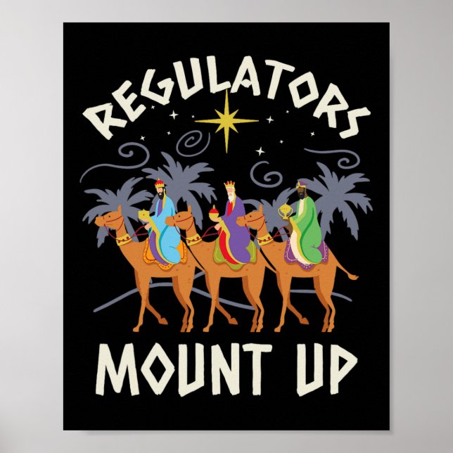 Regulators Mount Up Funny Holiday Christmas Wise M Poster (Vorne)
