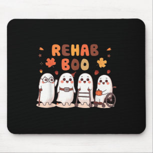 Rehab Boo Halloween Spaß Geist Physiotherapie Ot  Mousepad