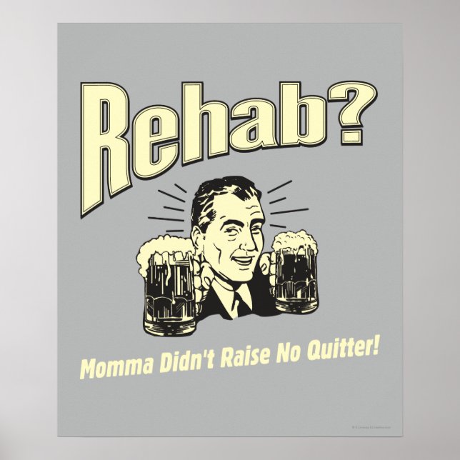 Rehab: Mama hat keine Quitter erhoben Poster (Vorne)