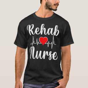 Rehab Nurse T-Shirt