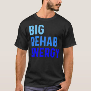 Rehab Team Shirts PT Monat OT SLP Therapeut Big Re