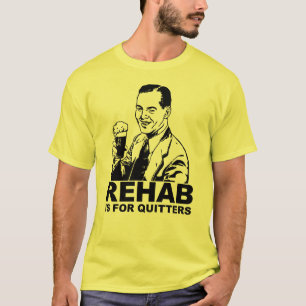 Rehabilitation ist für Drückeberger T-Shirt