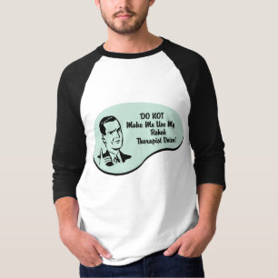 Rehabilitations-Therapeut-Stimme T-Shirt