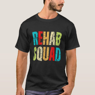 Rehabilitationsbewusstsein Woche Rehab Squad Niedl T-Shirt