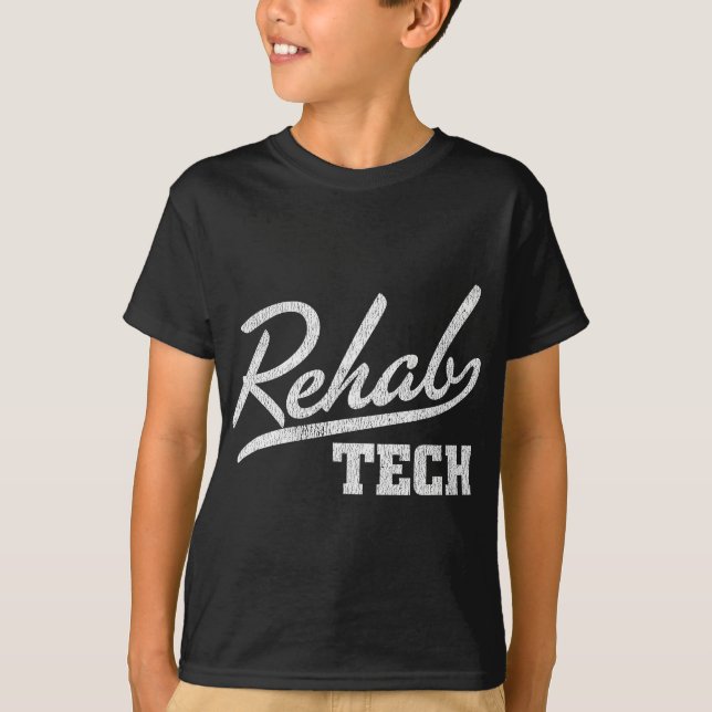 Rehabilitationstechniker Geschenk Rehab Tech T-Shirt (Vorderseite)