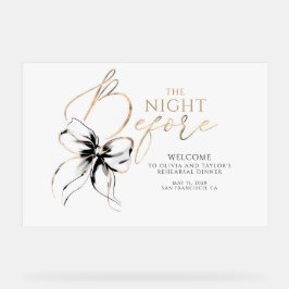Rehearsal Dinner Black Bow Welcome Acrylschild