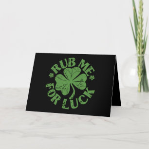Reibe mich für Glück St. Patrick's Day Shamrock Dankeskarte