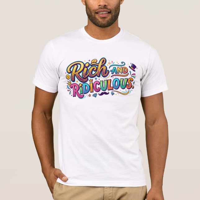 Reich und lächerlich T-Shirt (Vorderseite)