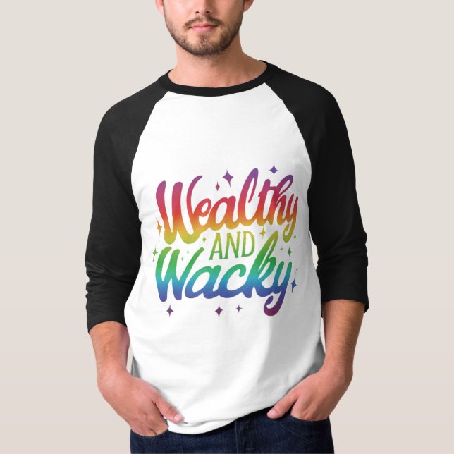Reich und wackelig T-Shirt (Vorderseite)