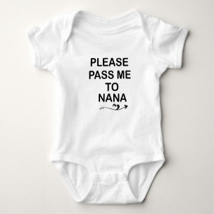 reichen Sie mir bitte nana, Oma Geschenk für das B Baby Strampler