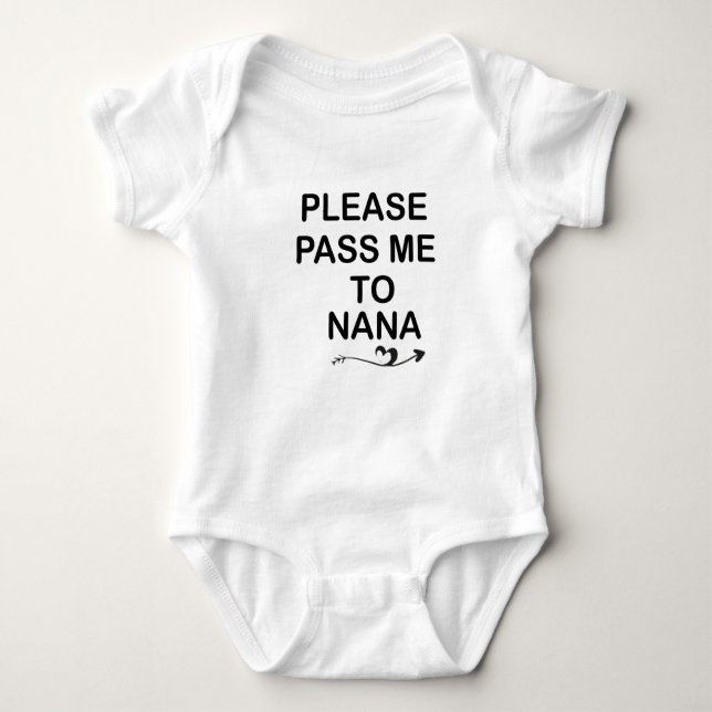 reichen Sie mir bitte nana, Oma Geschenk für das B Baby Strampler (Vorderseite)