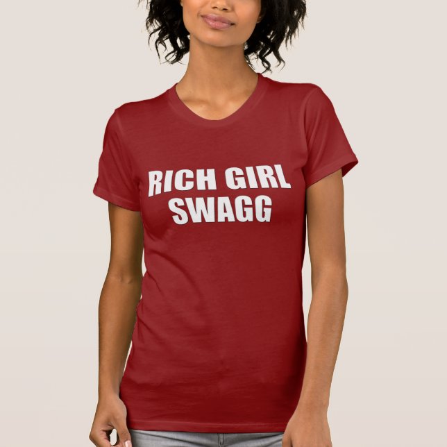 Reicher Mädchen Swagg T - Shirt (Vorderseite)
