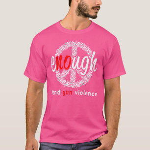 Reicht Ende der Waffengewalt Kein Waffenbewusstsei T-Shirt