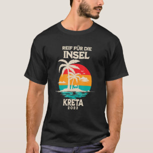 Reif für die Insel Crete 2023 Palmen Trees Sunset T-Shirt