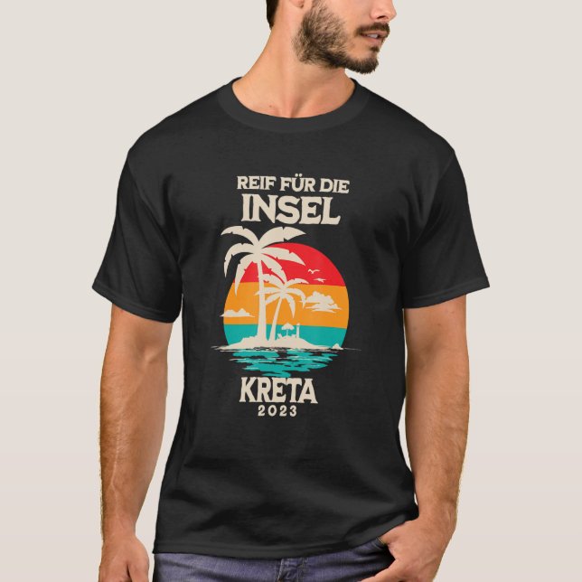 Reif für die Insel Crete 2023 Palmen Trees Sunset  T-Shirt (Vorderseite)