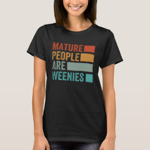 Reife Menschen sind Wiener Sarkastischer Papa-Wi T-Shirt