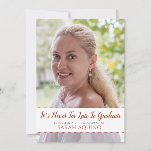 Reife weibliche Foto nie zu spät abschließen Einladung (Vorderseite)