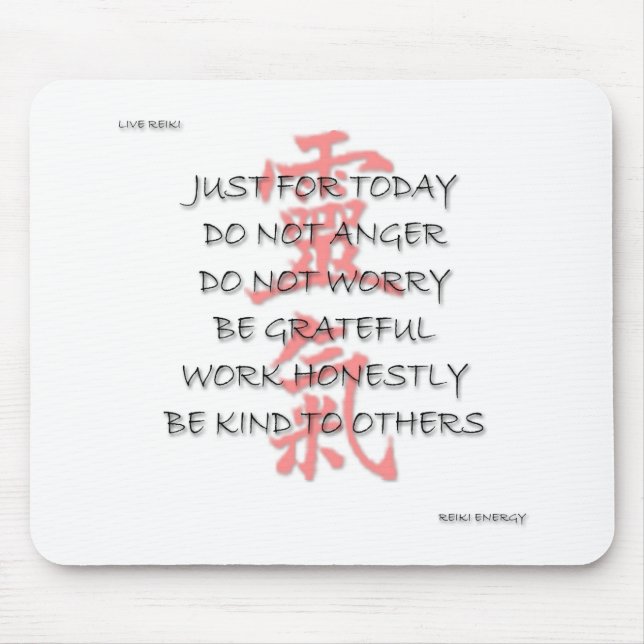 REIKI PRICIPLES AUF ENGLISCH AN IHREN MOUSEPAD (Vorne)