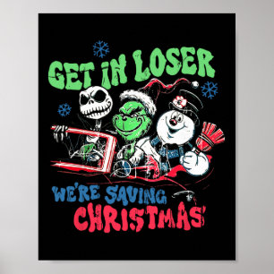 Rein mit dir, Verlierer, wir retten den Weihnachts Poster