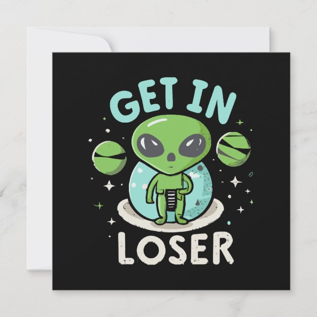 Rein mit Verlierer Alien UFO Lustig (Vorderseite)
