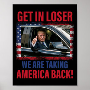 Rein mit Verlierer Wir erobern Amerika zurück Trum Poster
