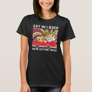 Rein mit Verlierer, wir holen Tacos Katzen Auto T-Shirt